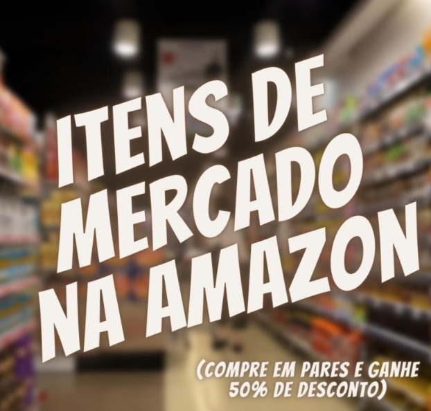Seleção de itens de mercado na amazon com desconto