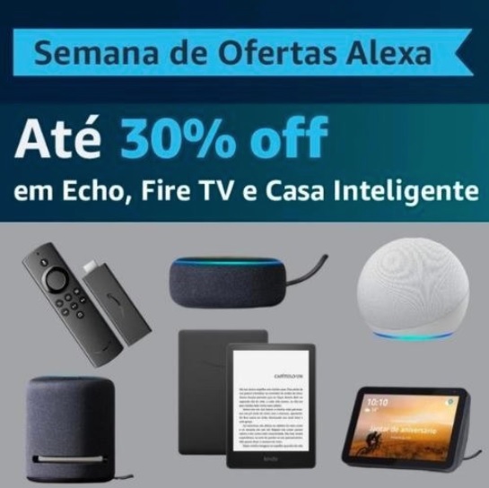 Linha Amazon Echo Alexa com até 30% de desconto