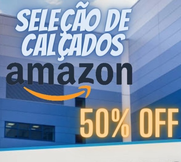 Seleção de calçados na Amazon com 50% de desconto