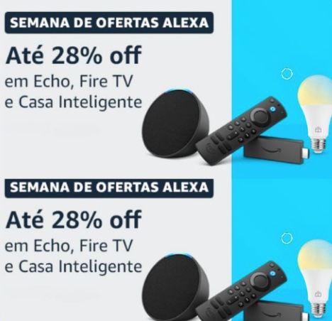 Até 28% de desconto em ofertas Alexa, FireTV e Casa Inteligente
