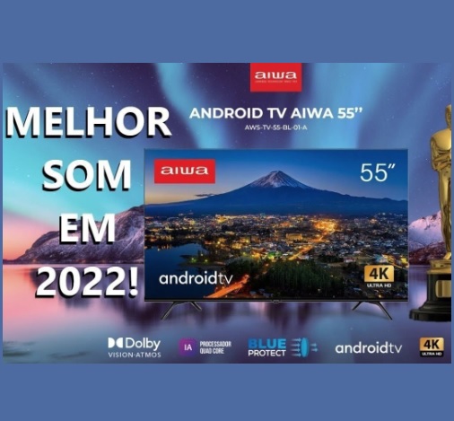 Smart TV 55” 4K Ultra HD D-LED Aiwa IPS Android – Wi-Fi Bluetooth Google Assistente 4 HDMI 2 USB